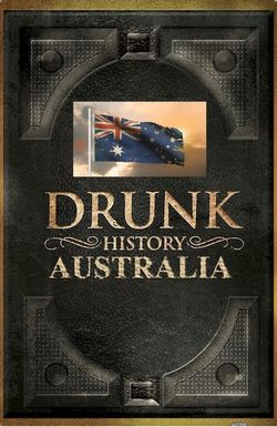 Drunk History: Australia