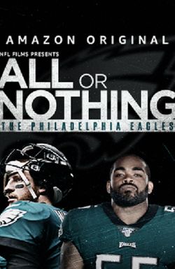 All or Nothing: Philadelphia Eagles