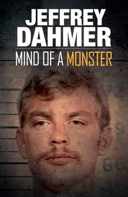 A Mente de um Monstro: Jeffrey Dahmer - O Canibal