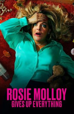 Rosie Molloy Gives Up Everything