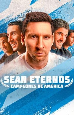 Sean eternos: Campeones de América