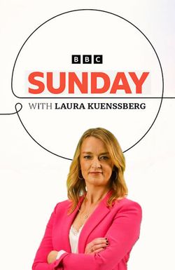 Sunday with Laura Kuenssberg