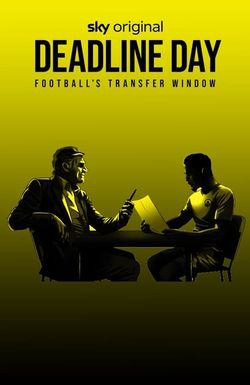 Deadline Day: Football's Transfer Window