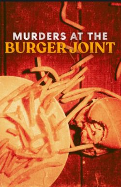 Murders at the Burger Joint