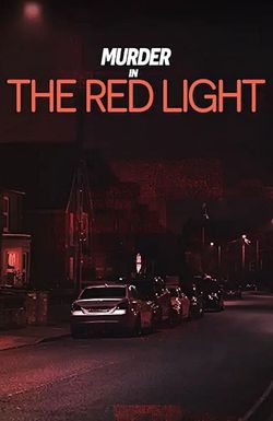 Murder in the Red Light