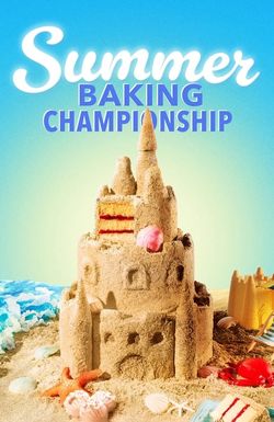 Summer Baking Championship