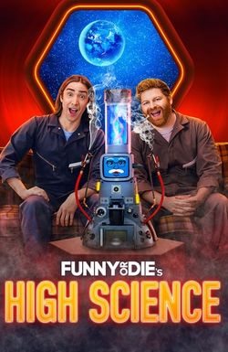 Funny or Die's High Science