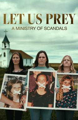 Let Us Prey: A Ministry of Scandals