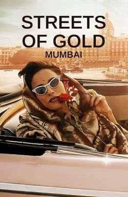 Streets of Gold: Mumbai