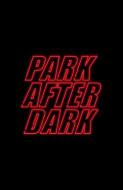 Trailer Park Boys: Park After Dark