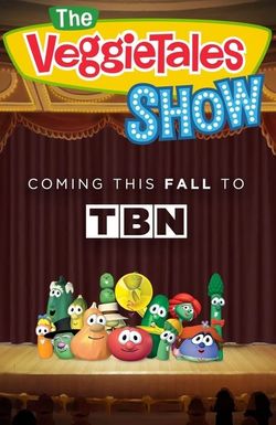 The VeggieTales Show