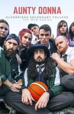 Aunty Donna: Glennridge Secondary College