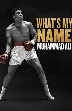 What's My Name: Muhammad Ali