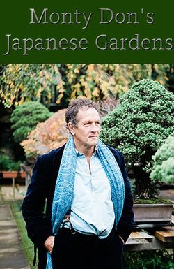 Monty Don's Japanese Gardens