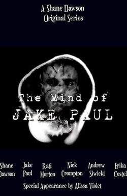 The Mind of Jake Paul