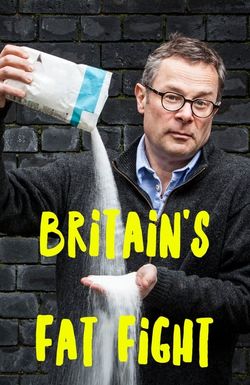 Britain's Fat Fight with Hugh Fearnley-Whittingstall