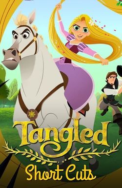 Tangled: Short Cuts