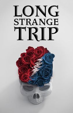 Long Strange Trip