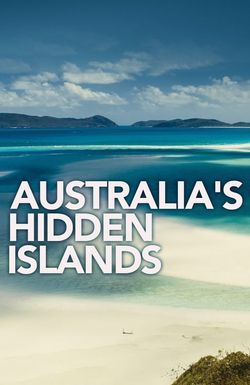 Australia's Hidden Islands