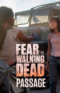 Fear the Walking Dead: Passage