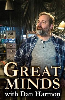 Great Minds with Dan Harmon