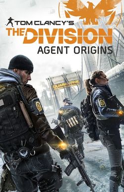 The Division: Agent Origins