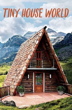 Tiny House World