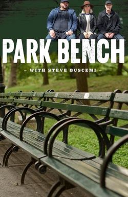 Park Bench with Steve Buscemi