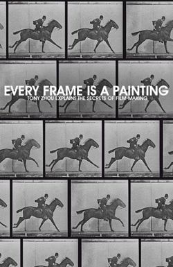 Every Frame a Painting