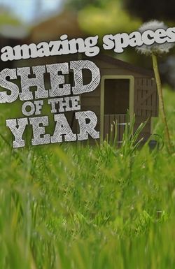 Amazing Spaces Shed of the Year