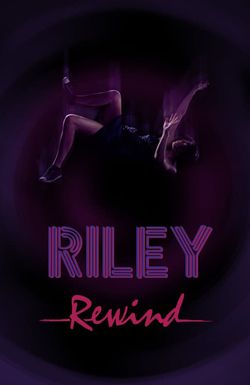 Riley Rewind