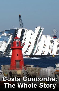 Costa Concordia: The Whole Story