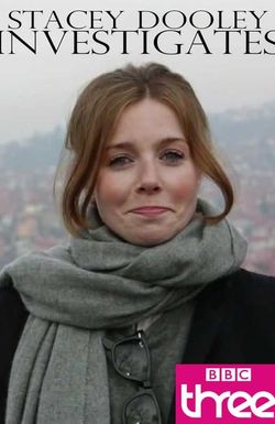 Stacey Dooley Investigates