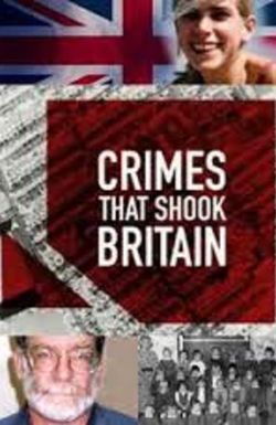 Crimes That Shook Britain