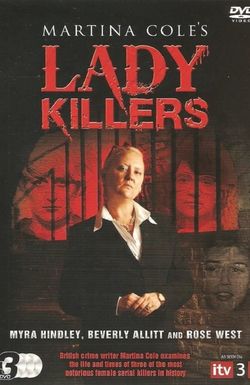 Martina Cole's Lady Killers