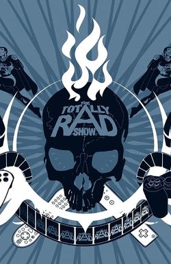 The Totally Rad Show