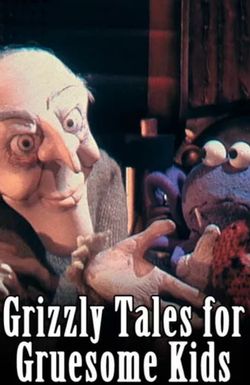 Grizzly Tales for Gruesome Kids