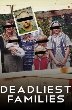 Deadliest Families