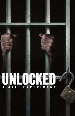 Unlocked: A Jail Experiment