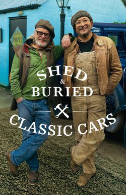 Shed & Buried: Classic Cars