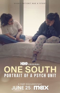 One South: Portrait of a Psych Unit