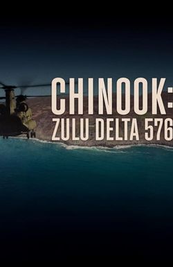 Chinook: Zulu Delta 576