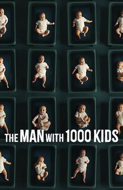 The Man with 1000 Kids