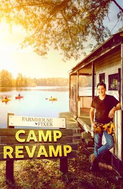 Farmhouse Fixer: Camp Revamp