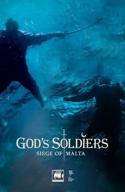 God's Soldiers - Siege of Malta