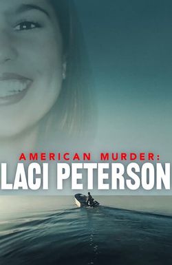 American Murder: Laci Peterson