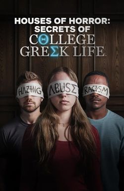 Houses of Horror: Secrets of College Greek Life