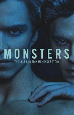 Monsters: The Lyle and Erik Menendez Story