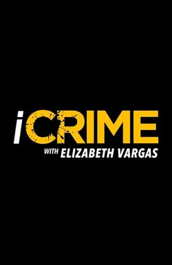 iCrime with Elizabeth Vargas