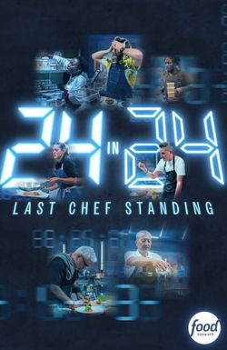 24 in 24: Last Chef Standing